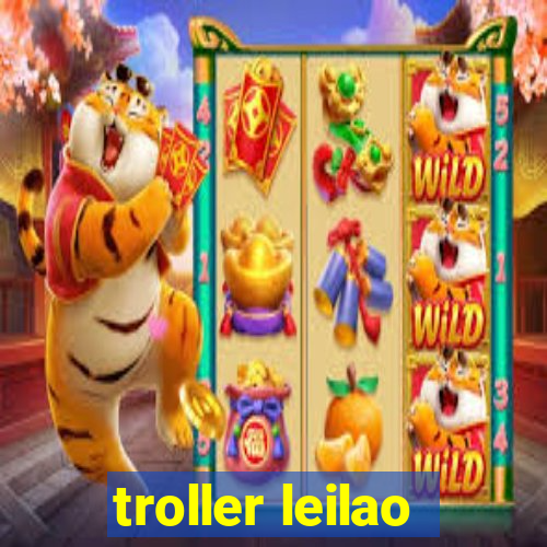 troller leilao